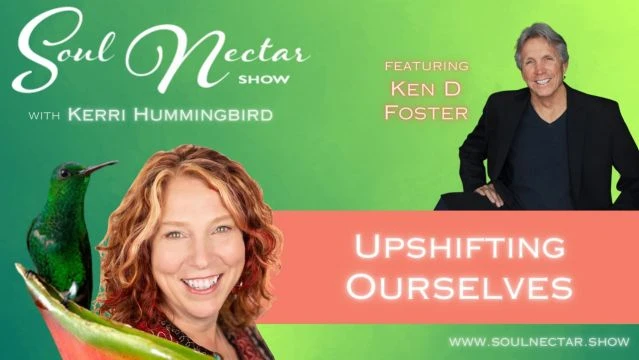 Upshifting Ourselves with Ken D Foster