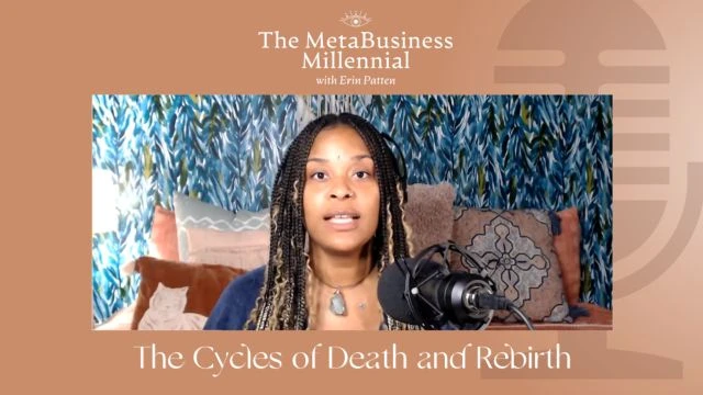 EP 3: The Cycles of Death and Rebirth