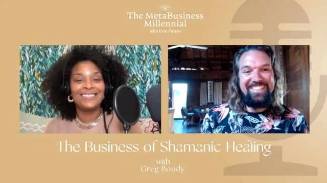 EP 4: The Business of Shamanic Healing