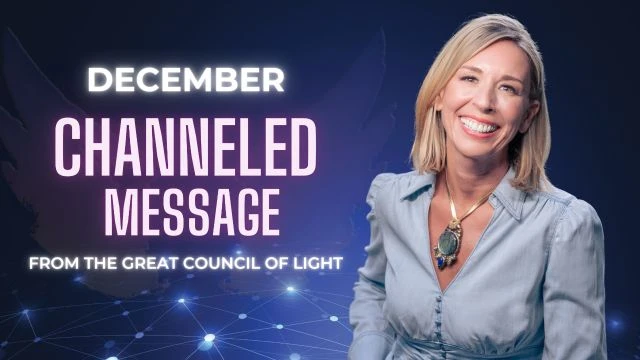 December's Channeled Message: Exclusive Wisdom from the Great Council of Light for Ethereal Network Members