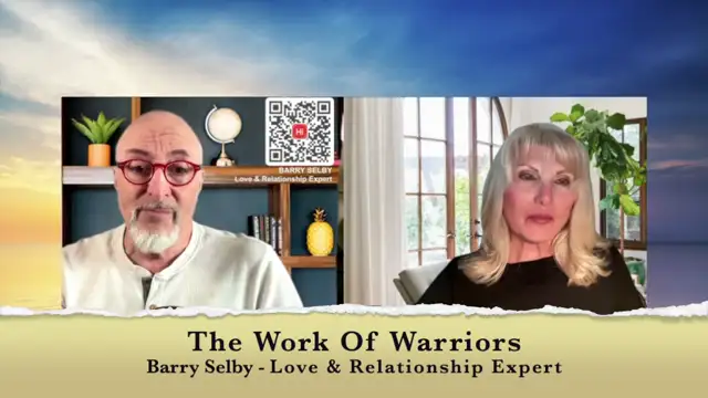 The Work Of Warriors Episode 2 - Barry Selby Your guide to Love