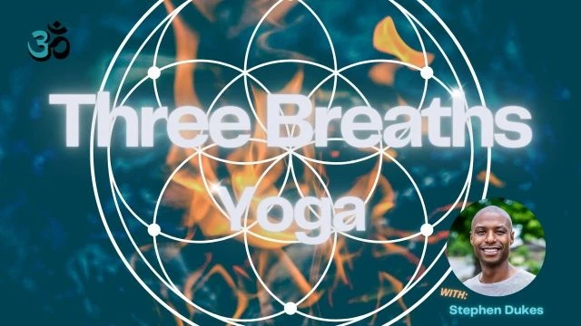 Three Breaths Yoga - Top of the Mountain/ Dead as a corpse
