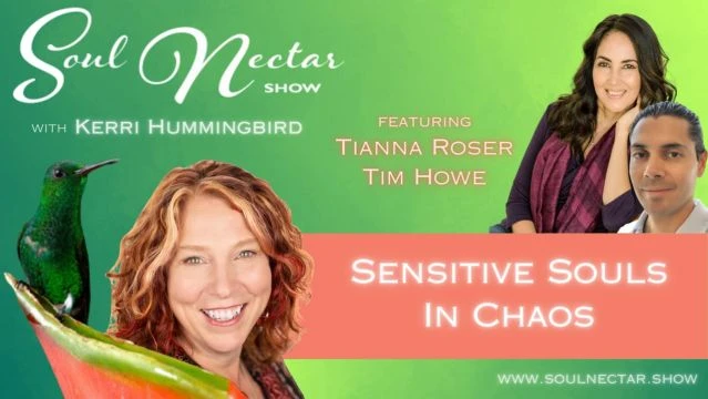 Sensitive Souls In Chaos with Tianna Roser and Tim Howe