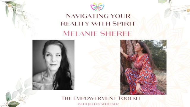 TET Ep 03 Navigating your reality with spirit with Melanie  Sheree