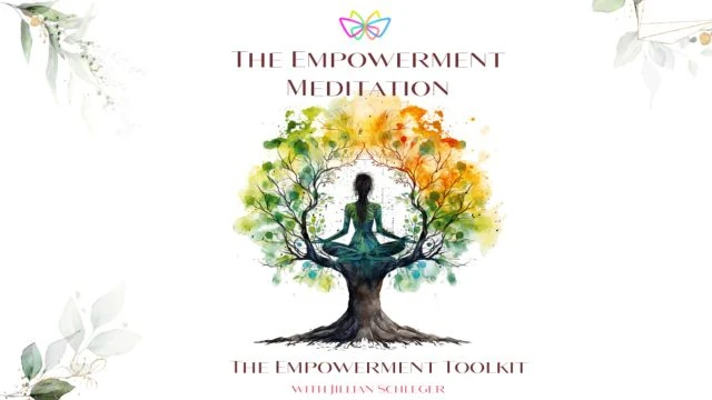 TET Ep 05 The Empowerment Meditation with Jillian Schleger