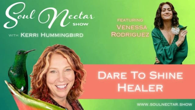 Dare to Shine Healer with Venessa Rodriguez