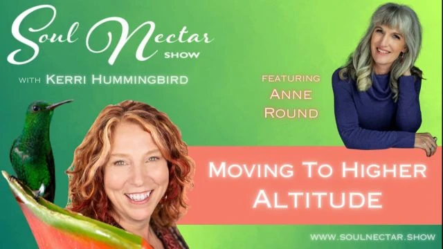 Moving To Higher Altitude with Anne Round