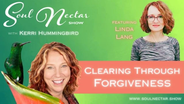 Clearing Through Forgiveness with Linda Lang