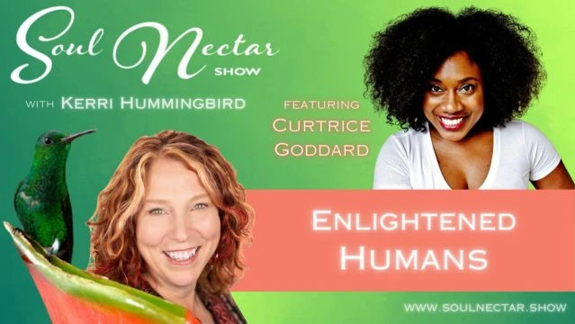 Enlightened Humans with Curtrice Goddard