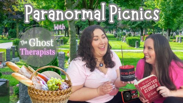 Paranormal Picnics Episode 4 - Ghost Gab (for episodes 1-3)